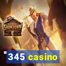 345 casino