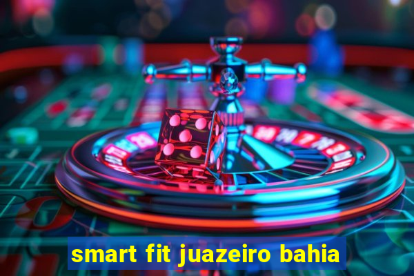 smart fit juazeiro bahia