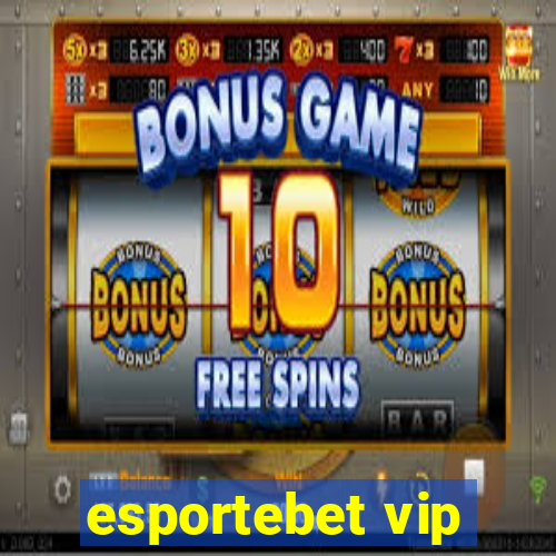 esportebet vip