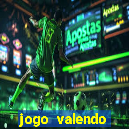 jogo valendo dinheiro online