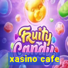 xasino cafe