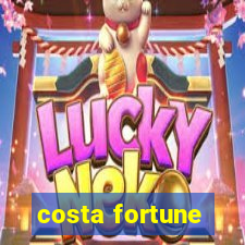 costa fortune