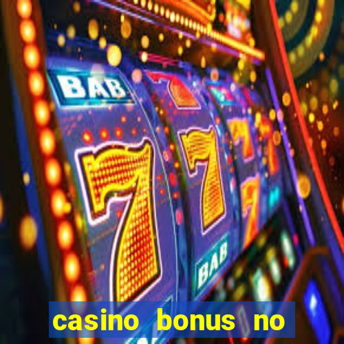 casino bonus no deposit 2017