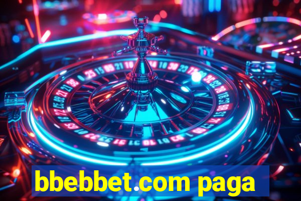 bbebbet.com paga