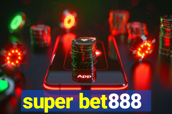 super bet888