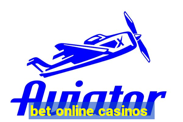 bet online casinos