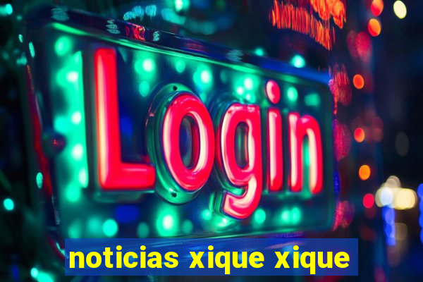 noticias xique xique