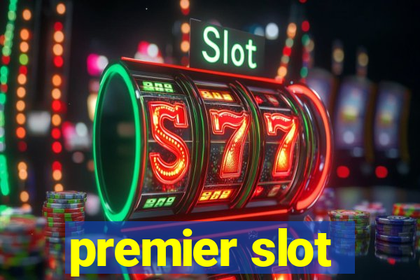 premier slot