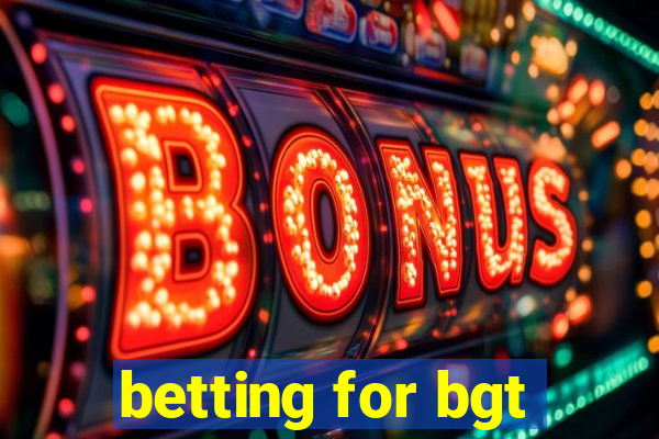 betting for bgt