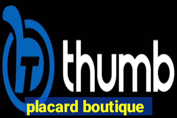 placard boutique