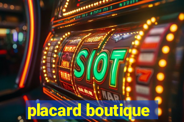 placard boutique