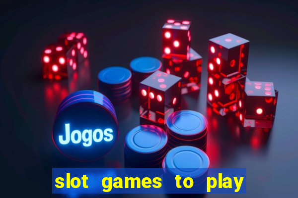 slot games to play for free