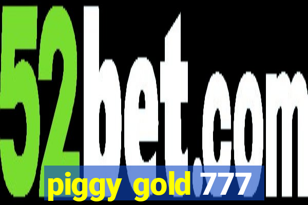 piggy gold 777