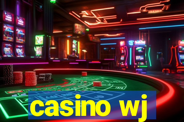 casino wj