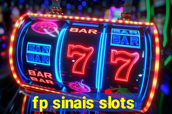 fp sinais slots