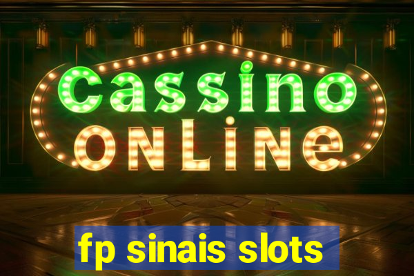 fp sinais slots