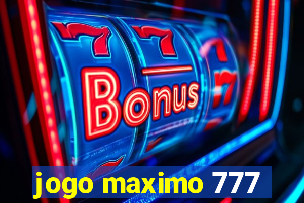 jogo maximo 777