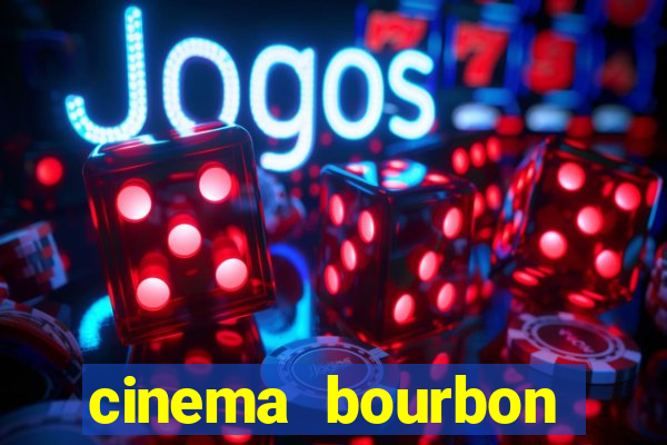 cinema bourbon ipiranga filmes em cartaz