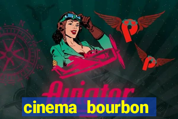 cinema bourbon ipiranga filmes em cartaz