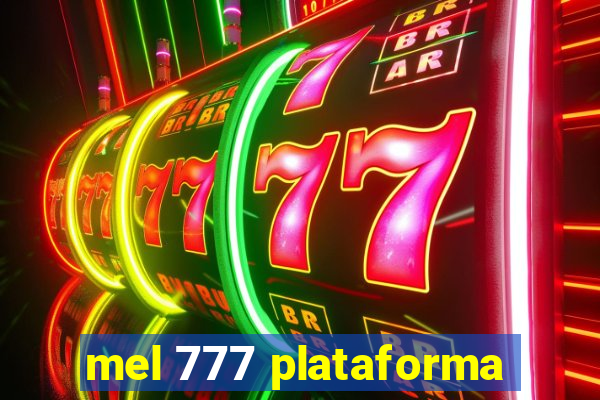 mel 777 plataforma