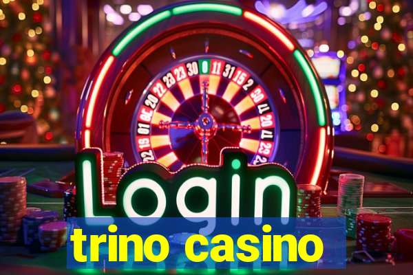 trino casino