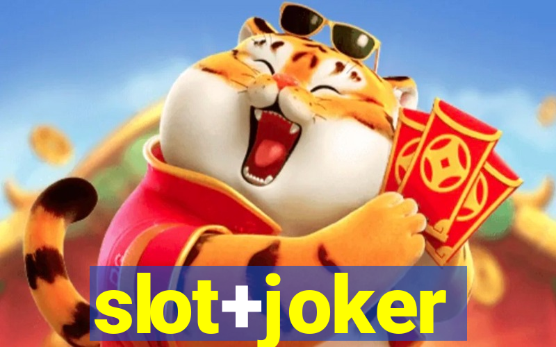 slot+joker