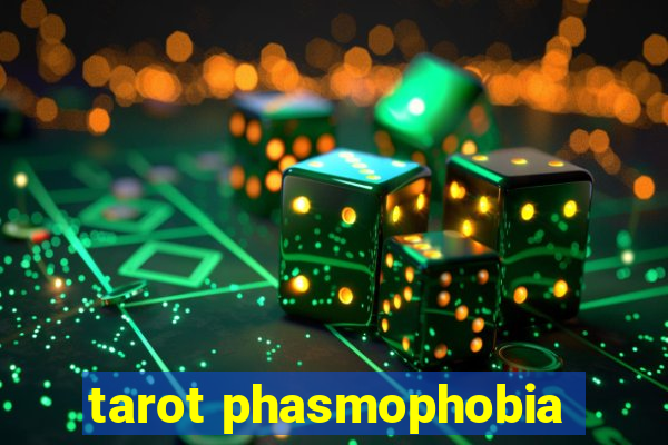 tarot phasmophobia