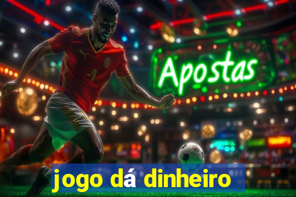 jogo dá dinheiro