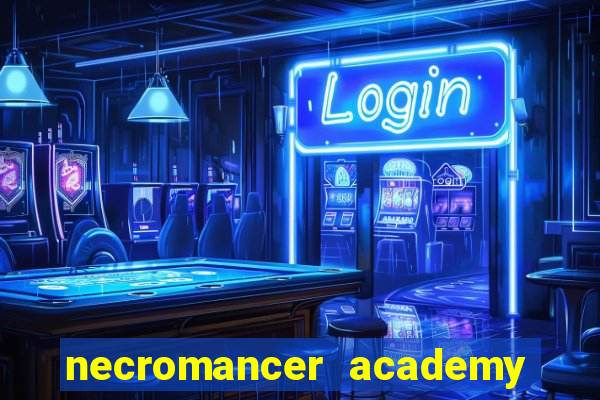 necromancer academy pt br