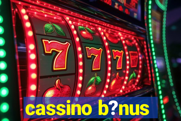 cassino b?nus