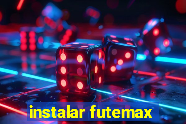 instalar futemax