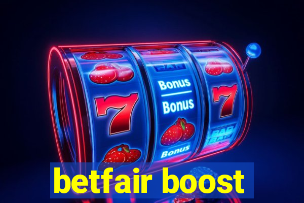 betfair boost