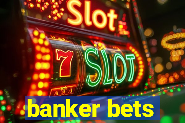 banker bets