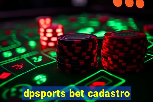 dpsports bet cadastro