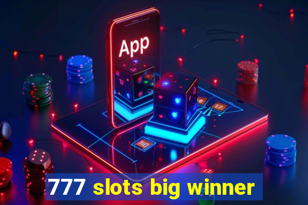 777 slots big winner