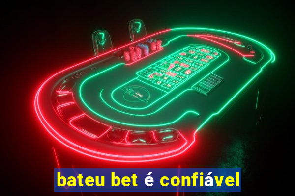 bateu bet é confiável