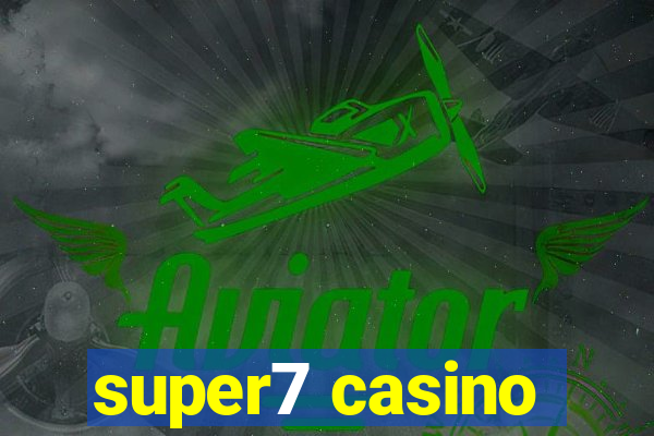 super7 casino