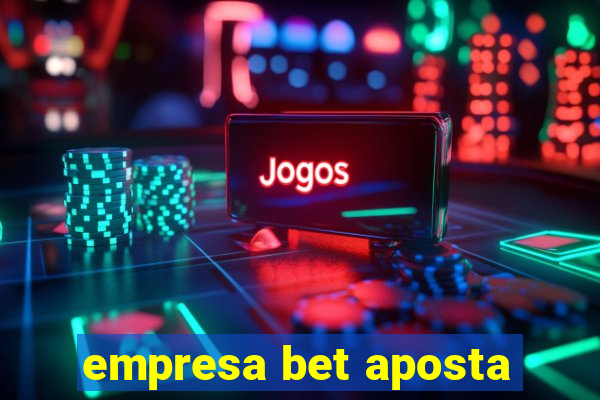 empresa bet aposta