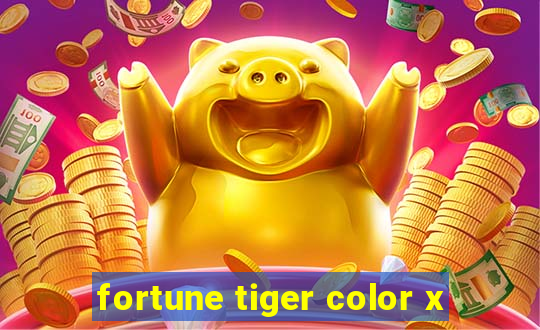 fortune tiger color x