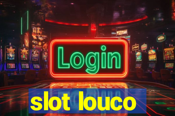 slot louco