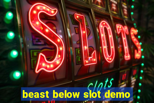 beast below slot demo