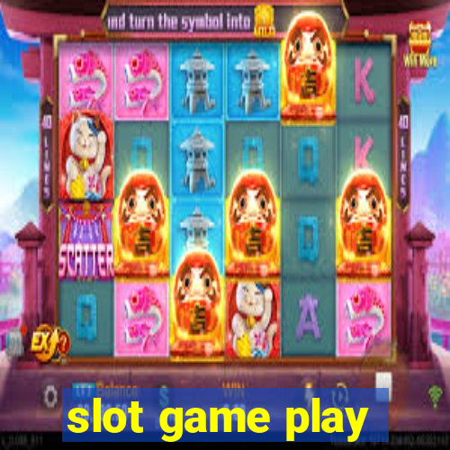 slot game play