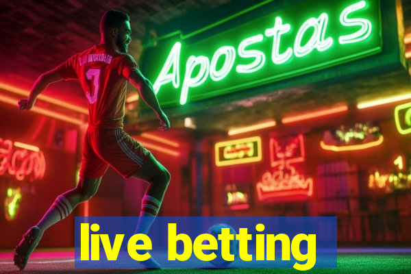 live betting