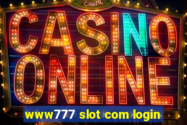 www777 slot com login