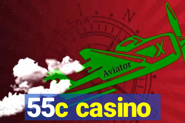 55c casino