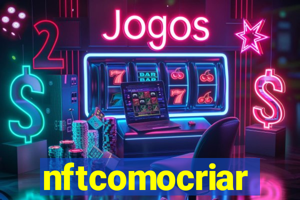 nftcomocriar