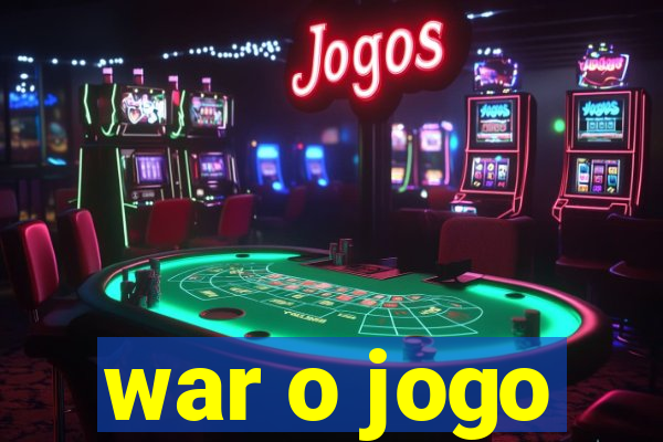 war o jogo