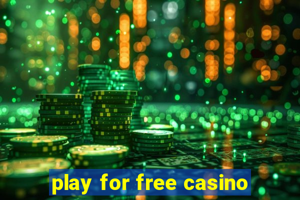 play for free casino