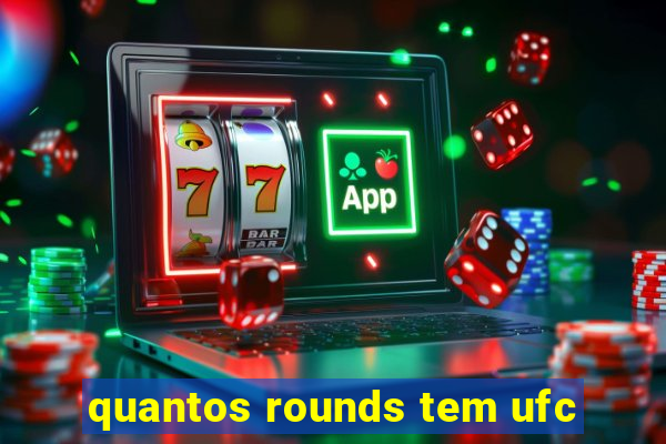 quantos rounds tem ufc