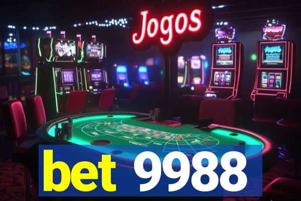 bet 9988